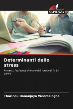 Determinanti dello stress - Weerasinghe, Tharindu Dananjaya