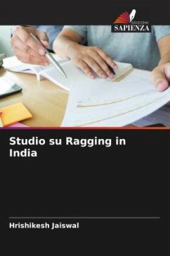 Studio su Ragging in India - Jaiswal, Hrishikesh