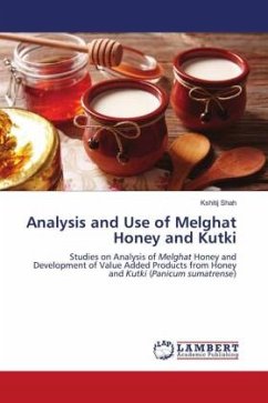 Analysis and Use of Melghat Honey and Kutki - Shah, Kshitij