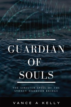 GUARDIAN OF SOULS - Kelly, Vance A