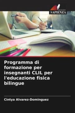 Programma di formazione per insegnanti CLIL per l'educazione fisica bilingue - Alvarez-Dominguez, Cintya