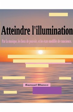 Atteindre l'illumination - Blanco, Samuel