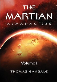 The Martian Almanac 220, Volume 1 - Gangale, Thomas