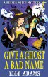 Give a Ghost a Bad Name - Bild 1