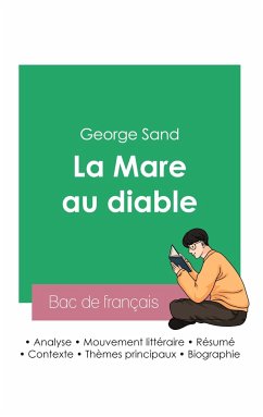Réussir son Bac de français 2023: Analyse de La Mare au diable de George Sand - Sand, George