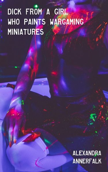 Dick From a Girl Who Plays Miniature Wargames (eBook, ePUB) Dick From a Girl Who Plays Miniature Wargames (eBook, ePUB)