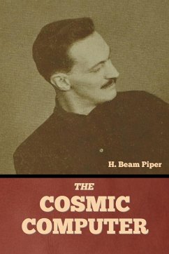 The Cosmic Computer - Piper, H. Beam