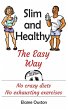 Slim and Healthy the Easy Way - Bild 1