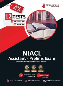 NIACL Assistant Prelims Exam 2023 (English Edition) - New India Assurance Company Limited - 6 Full Length Mock Tests and 6 Sectional Tests with Free Access To Online Tests - Edugorilla Prep Experts