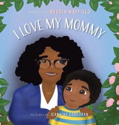 I Love My Mommy - Mayfield, Keoria