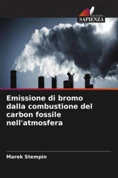 Emissione di bromo dalla combustione del carbon fossile nell'atmosfera - Stempin, Marek