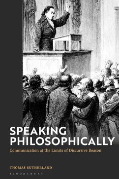 Speaking Philosophically (eBook, PDF) - Sutherland, Thomas
