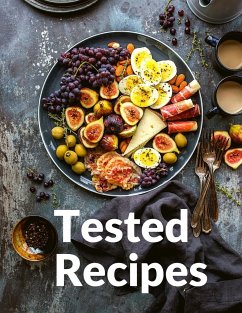 Tested Recipes - Richard S. Bessette