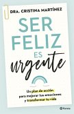 Ser feliz es urgente Ser feliz es urgente