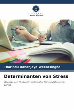 Determinanten von Stress - Weerasinghe, Tharindu Dananjaya