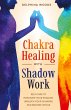 Chakra Healing with Shadow Work - Bild 1
