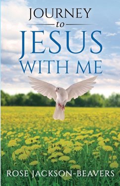 Journey to Jesus With Me - Jackson-Beavers, Rose