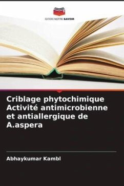 Cover Criblage phytochimique Activité antimicrobienne et antiallergique de A.aspera