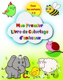 Mon premier livre de coloriage d'animaux pour les enfants 1-3