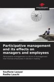 Participative management and its effects on managers and employees