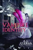 The Vampire Identity (eBook, ePUB) The Vampire Identity (eBook, ePUB)