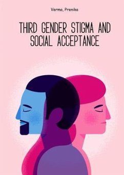 Third gender stigma and social acceptance (eBook, ePUB) - Prenika, Verma