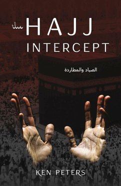 The Hajj Intercept (eBook, ePUB) - Peters, Ken