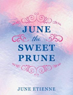 June the Sweet Prune (eBook, ePUB) - Etienne, June