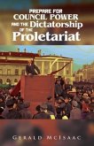 Prepare For Council Power and the Dictatorship of the Proletariat (eBook, ePUB)