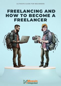 Freelancing And How To Become A Freelancer (eBook, ePUB) - Ogunsanya, Moses