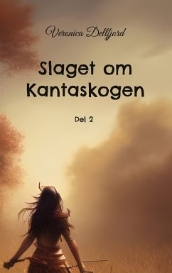 Slaget om Kantaskogen (eBook, ePUB) - Dellfjord, Veronica