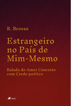 Estrangeiro no Pai´s de Mim-Mesmo (eBook, ePUB) - Brosso, R.