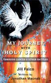 My Journey with Holy Spirit (eBook, ePUB) My Journey with Holy Spirit (eBook, ePUB)