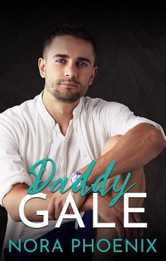 Daddy Gale (Mein Daddy Dom, #5) (eBook, ePUB) - Phoenix, Nora