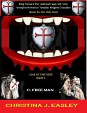 King Richard the Lionheart Was Set Free: Vampire Romance Crusades Quest for the Holy Grail (Love at First Bite, #4) (eBook, ePUB)