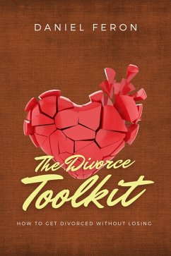 Cover The Divorce Toolkit: How to Get Divorced Without Losing (eBook, ePUB)