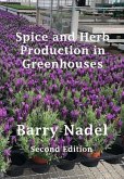 Spice and Herb Production in Greenhouses (greenhouse Production, #3) (eBook, ePUB) Spice and Herb Production in Greenhouses (greenhouse Production, #3) (eBook, ePUB)