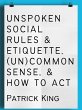 Unspoken Social Rules & Etiquette,... - Bild 1