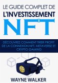 Le guide complet de l'investissement NFT (eBook, ePUB)