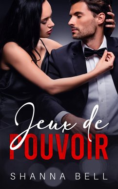 Jeux de Pouvoir (eBook, ePUB) - Bell, Shanna