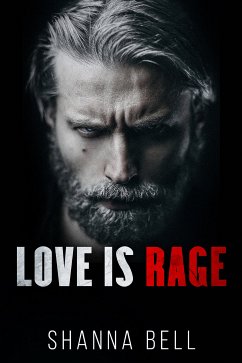 Love is Rage (eBook, ePUB) - Bell, Shanna