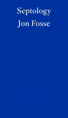 Septology - WINNER OF THE 2023 NOBEL PRIZE IN LITERATURE (eBook, ePUB) - Fosse, Jon