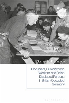 Cover Occupiers, Humanitarian Workers, and Polish Displaced Persons in British-Occupied Germany (eBook, PDF)