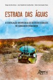 Estrada das águas: a circulação rodoviária de recursos hídricos no semiárido paraibano (eBook, ePUB)