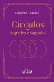Círculos: segredos e sagrados (eBook, ePUB)