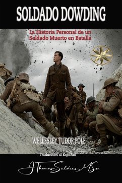Cover Soldado Dowding: La Historia Personal de un Soldado Muerto en Batalla (eBook, ePUB)
