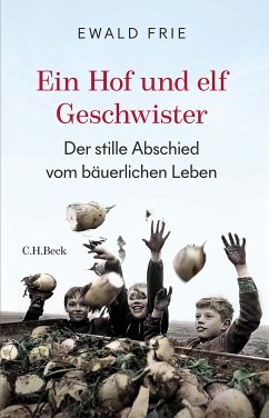 Ein Hof und elf Geschwister (eBook, PDF) - Frie, Ewald