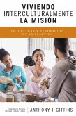 Viviendo Interculturalmente la Misión (eBook, ePUB)