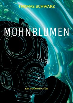Mohnblumen (eBook, ePUB) - Schwarz, Thomas