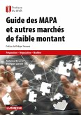 Guide des MAPA et autres marchés à faible montant (eBook, ePUB) Guide des MAPA et autres marchés à faible montant (eBook, ePUB)